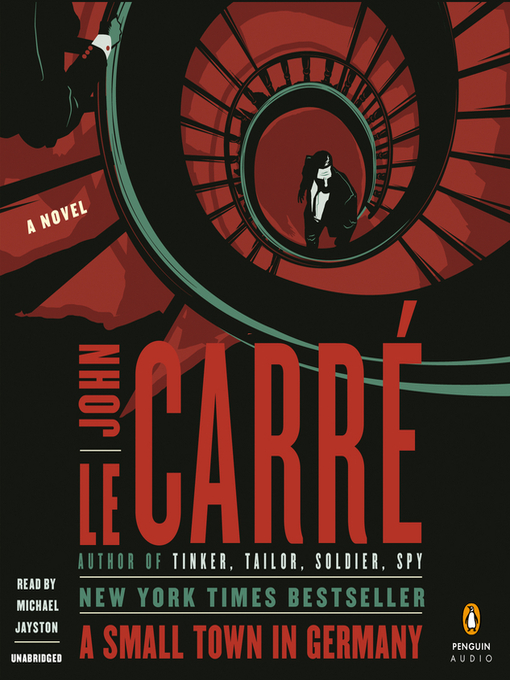 Title details for A Small Town in Germany by John le Carré - Available